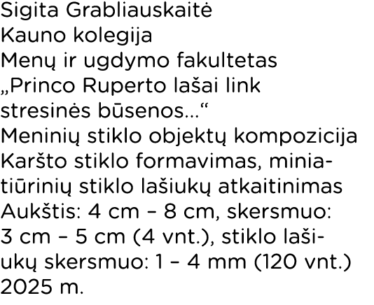 Sigita Grabliauskait Kauno kolegija Men  ir ugdymo fakultetas „Princo Ruperto la ai link stresin s b senos...“ Menin...