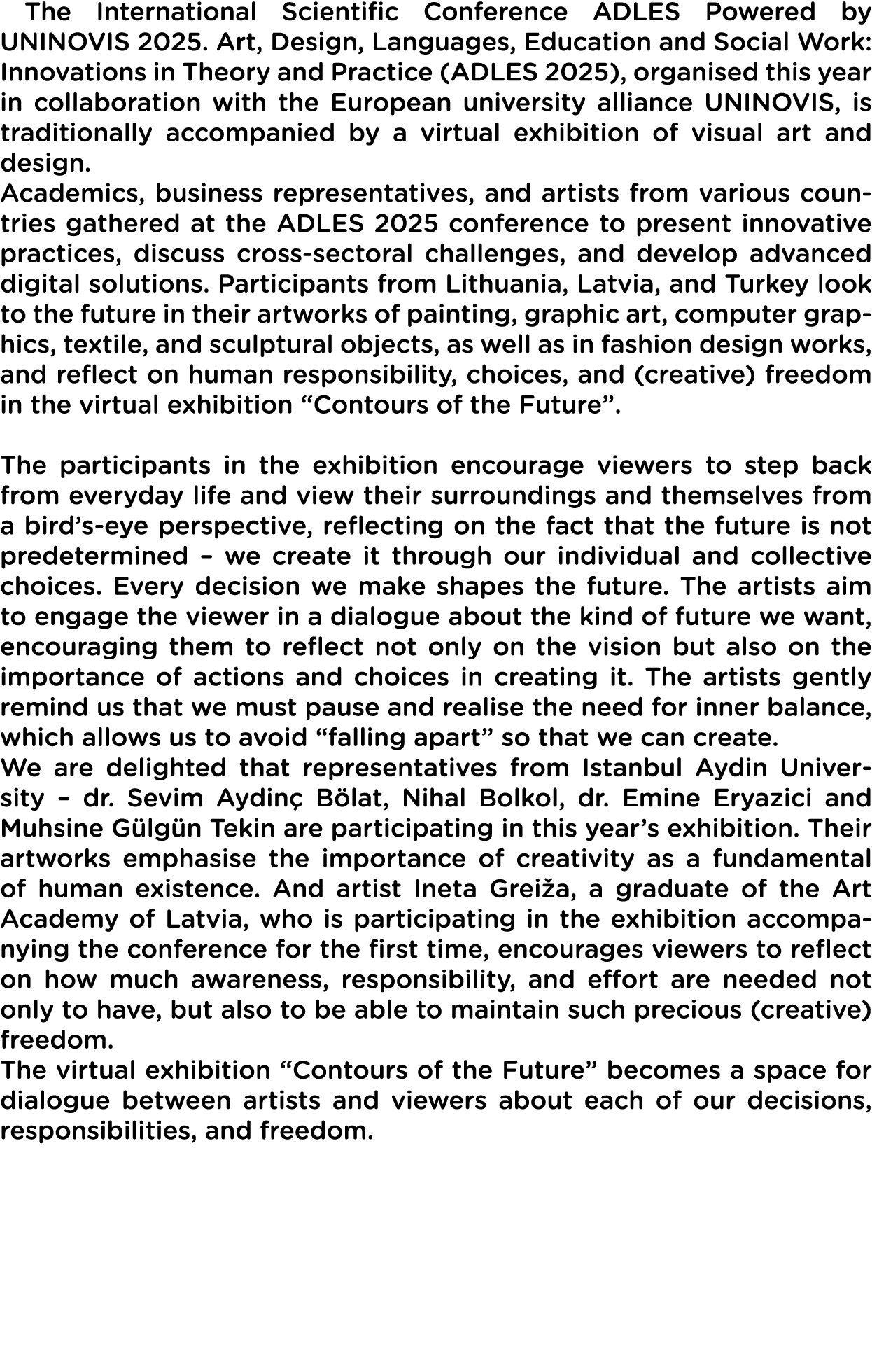  The International Scientific Conference ADLES Powered by UNINOVIS 2025. Art, Design, Languages, Education and Social...