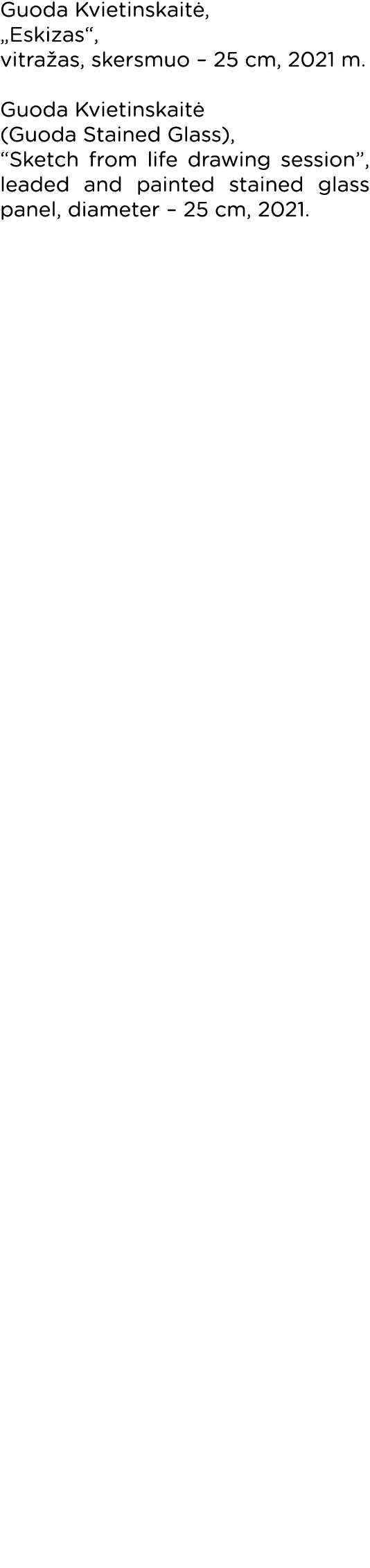Guoda Kvietinskaitė,  Eskizas , vitražas, skersmuo   25 cm, 2021 m  Guoda Kvietinskaitė (Guoda Stained Glass),  Sketc   