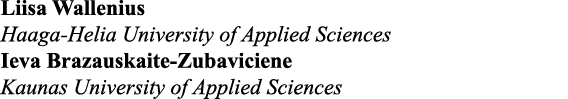 Liisa Wallenius Haaga-Helia University of Applied Sciences     Ieva Brazauskaite-Zubaviciene Kaunas University of App   