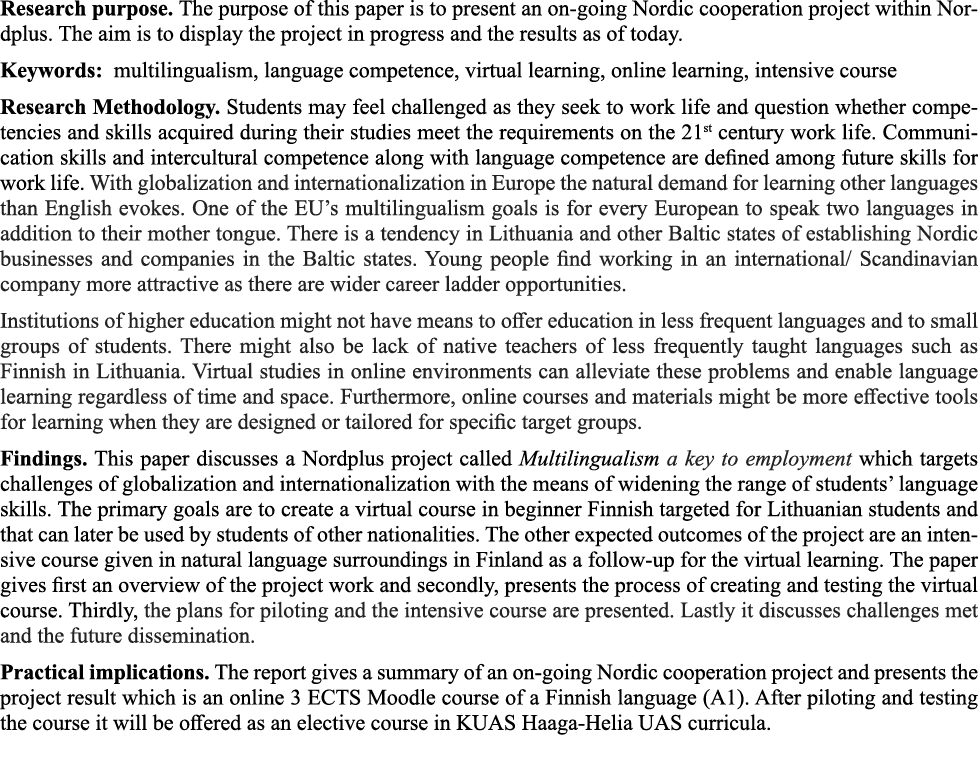 Research purpose  The purpose of this paper is to present an on-going Nordic cooperation project within Nordplus  The   