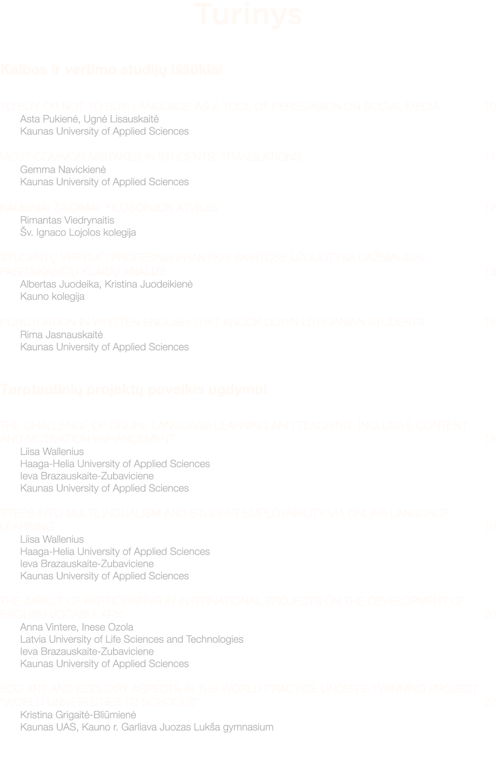 Turinys Kalbos ir vertimo studijų iššūkiai TO BUY OR NOT TO BUY: LANGUAGE AS A TOOL OF PERSUASION ON SOCIAL MEDIA 10    