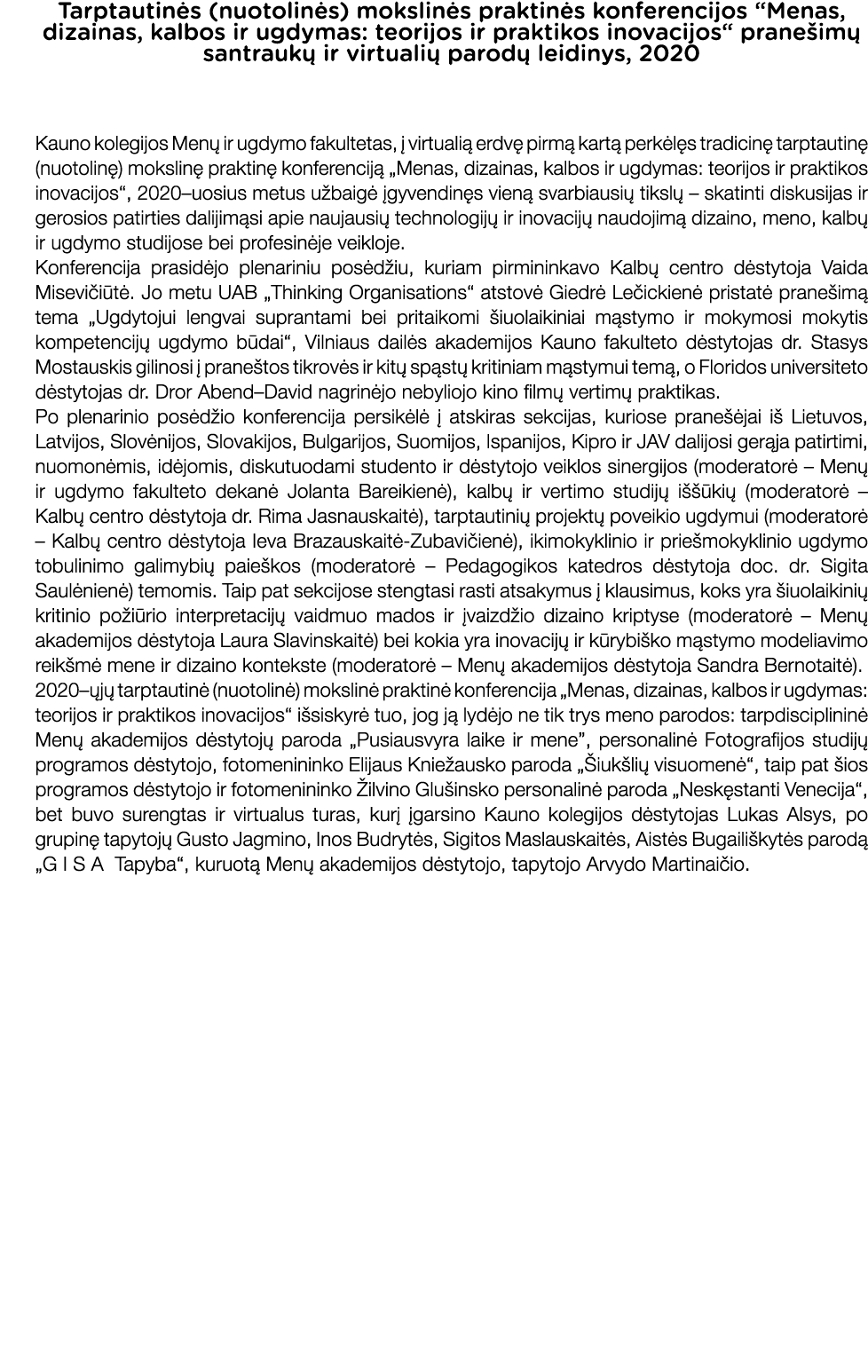 Tarptautinės (nuotolinės) mokslinės praktinės konferencijos  Menas, dizainas, kalbos ir ugdymas: teorijos ir praktiko   