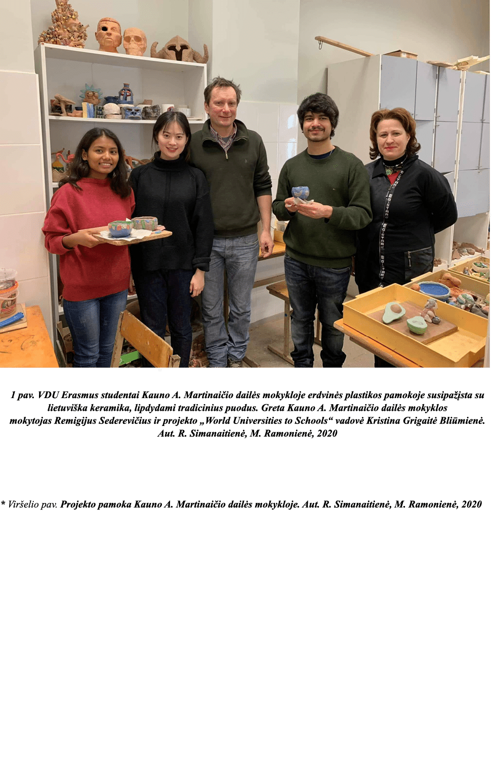   1 pav  VDU Erasmus studentai Kauno A  Martinaičio dailės mokykloje erdvinės plastikos pamokoje susipažįsta su lietu   