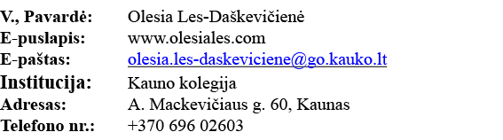 V , Pavardė: Olesia Les-Daškevičienė E-puslapis: www olesiales com E-paštas: olesia les-daskeviciene go kauko lt Inst   