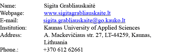 Name:  Sigita Grabliauskaitė Webpage: www sigitagrabliauskaite lt E-mail:        sigita grabliauskaite go kauko lt In   